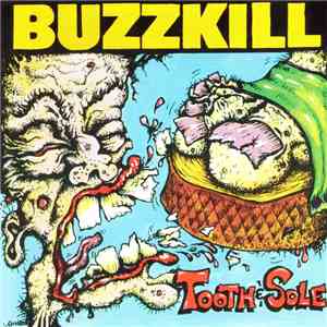 Buzzkill - Tooth & Sole download free