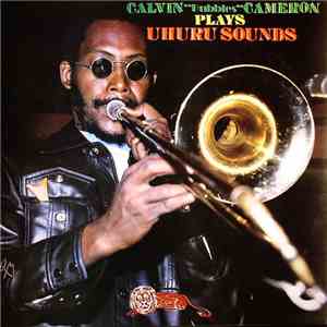Calvin "Bubbles" Cameron - Plays Uhuru Sounds download free