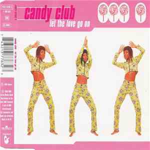 Candy Club - Let The Love Go On download free