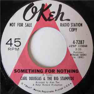 Carl Douglas & The Big Stampede - Something For Nothing / Let The Birds Sing download free