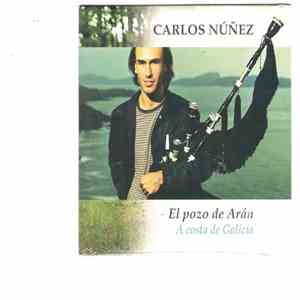 Carlos Núñez - El Pozo De Arán - A Costa De Galicia download free