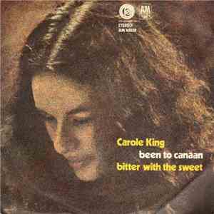 Carole King - Been To Canaan / Bitter With The Sweet download free