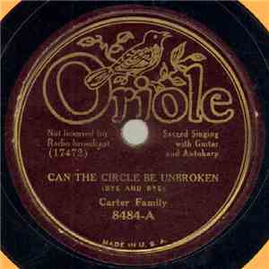 Carter Family - Can The Circle Be Unbroken (Bye And Bye) / Glory To The Lamb download free