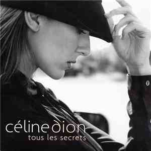 Celine Dion - Tous Les Secrets download free