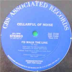 Cellarful Of Noise - I'd Walk The Line download free