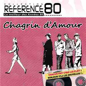 Chagrin D'Amour - Référence 80 download free
