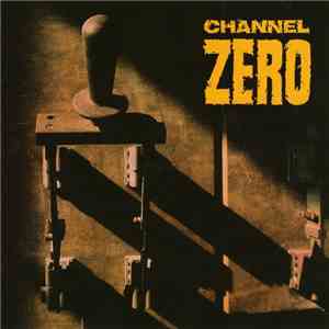 Channel Zero  - Unsafe download free