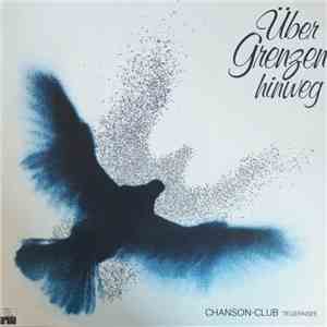 Chanson-Club Tegernsee - Über Grenzen Hinweg - Internationale Folklore & Chansons download free