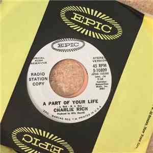 Charlie Rich - A Part Of Your Life / How Long Have You Had Him On Your Mind download free