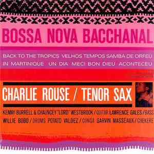 Charlie Rouse - Bossa Nova Bacchanal download free