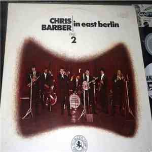 Chris Barber - Chris Barber In Berlin 2 download free
