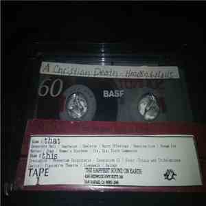 Christian Death - (1981-85) Heavens And Hells download free