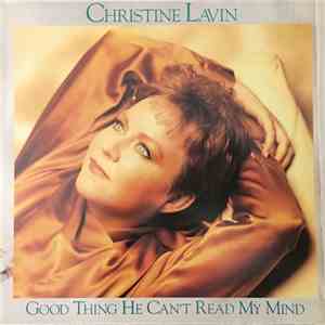 Christine Lavin - Good Thing He Can't Read My Mind download free