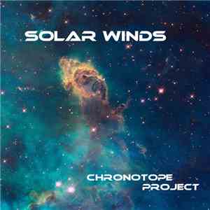 Chronotope Project - Solar Winds download free