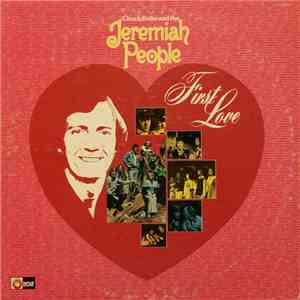 Chuck Bolte And The Jeremiah People - First Love download free