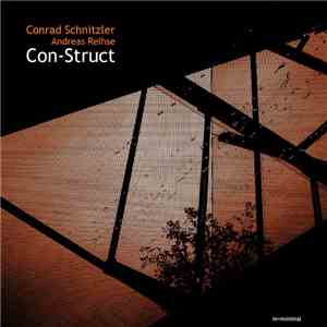 Conrad Schnitzler & Andreas Reihse - Con-Struct download free