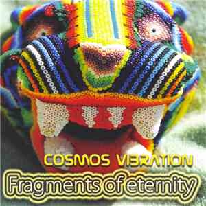 Cosmos Vibration - Fragments Of Eternity download free