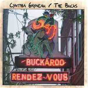 Cynthia Gayneau / The Bucks  - Buckaroo Rendez-vous download free