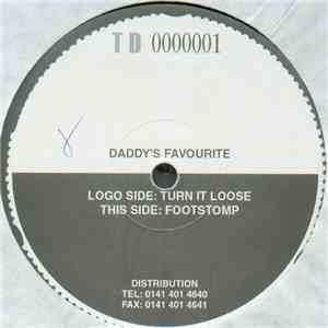 Daddy's Favourite - Turn It Loose / Footstomp download free