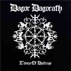 Dagor Dagorath - Times Of Distress download free