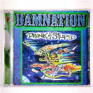 Damnation  - Drunk & Stupid download free