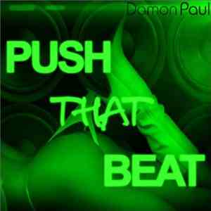 Damon Paul - Push That Beat (Part 2) download free