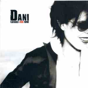 Dani - Laissez-Moi Rire download free