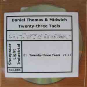Daniel Thomas  & Midwich - Twenty-three Taels download free