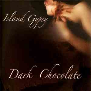 Dark Chocolate  - Island Gypsy download free