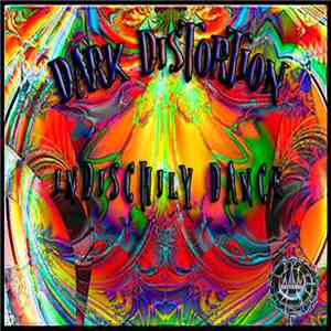 Dark Distortion - Indischily Dance download free