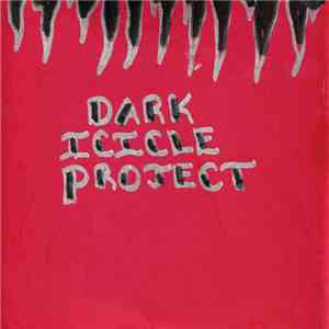 Dark Icicle Project - Dark Icicle Project download free