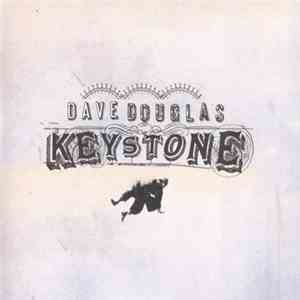Dave Douglas - Keystone download free