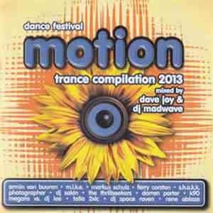 Dave Joy & DJ Madwave - Motion - Trance Compilation 2013 download free