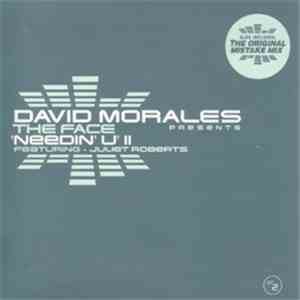 David Morales Presents The Face  Featuring Juliet Roberts With James "D-Train" Williams & Sharon Bryant - Needin' U' II (I Needed U) download free
