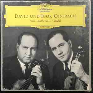 David Oistrach, Igor Oistrach, The Royal Philharmonic Orchestra, Johann Sebastian Bach / Ludwig Van Beethoven / Antonio Vivaldi - Concerto For Two Violins and Strings in D Minor, BWV 1043 / Romance For Violin and Orchestra In G Major, Op. 40, Romance For  download free