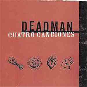 Deadman  - Cuatro Canciones download free