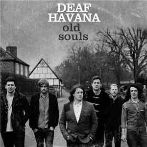 Deaf Havana - Old Souls download free