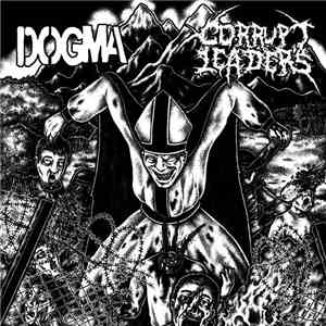 Dögma , Corrupt Leaders - Split EP download free