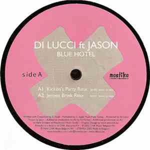 Di Lucci ft Jason  - Blue Hotel download free