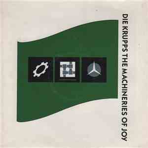 Die Krupps - The Machineries Of Joy download free