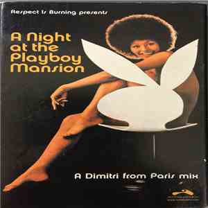 Dimitri From Paris - A Night At The Playboy Mansion