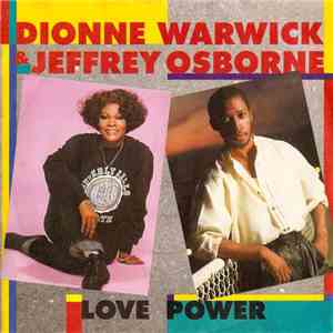 Dionne Warwick & Jeffrey Osborne - Love Power download free