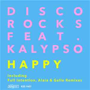 Discorocks Feat. Kalypso  - Happy (Remixes) download free