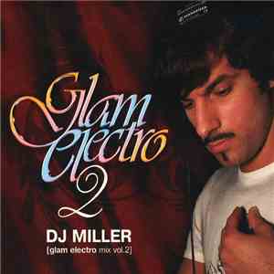 DJ Miller - Glam Electro Mix Vol.2 download free
