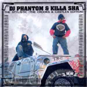 DJ Phantom  & Killa Sha - The Stylistic (Crooks & Castles Edition) download free