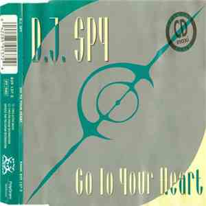 D.J. Spy - Go To Your Heart download free