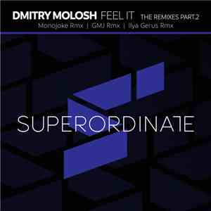 Dmitry Molosh - Feel It The Remixes Part.2 download free