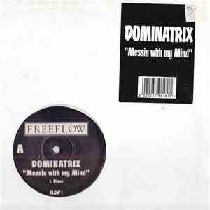 Dominatrix  - Messin With My Mind download free