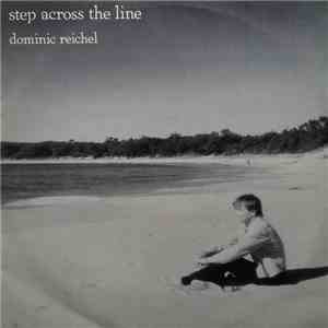 Dominic Reichel  - Step Across The Line download free