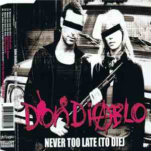 Don Diablo - Never Too Late (To Die) download free